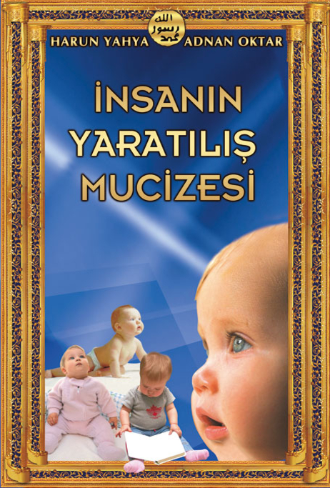 İnsanın Yaratılış Mucizesi